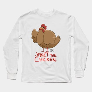 Janet the Chicken Long Sleeve T-Shirt